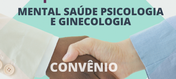 Convênio firmado com a Mental Saúde Psicologia e Ginecologia