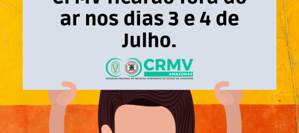 Sites do CRMV-AM e CFMV ficarão fora do ar nos dias 3 e 4 de Julho