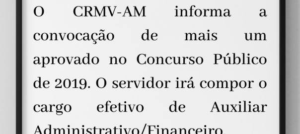 CRMV-AM convoca mais um aprovado no Concurso Público de 2019