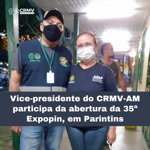 Vice-presidente do CRMV-AM participa da abertura da 35ª Expopin, em Parintins