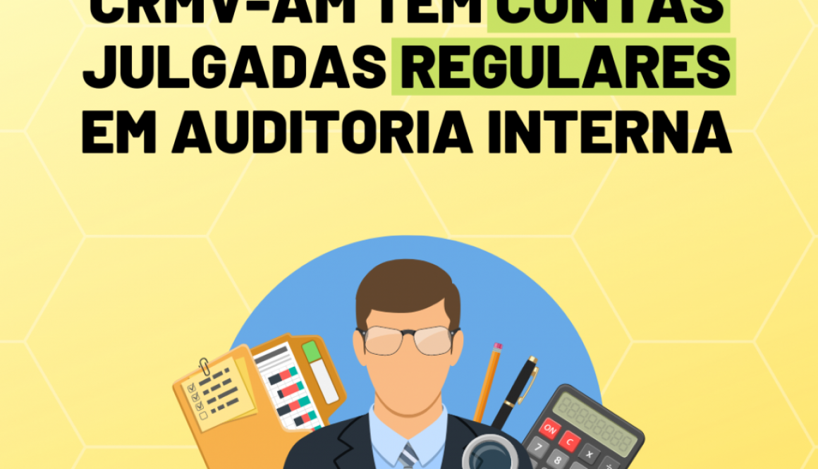 CRMV-AM tem contas julgadas regulares em auditoria interna