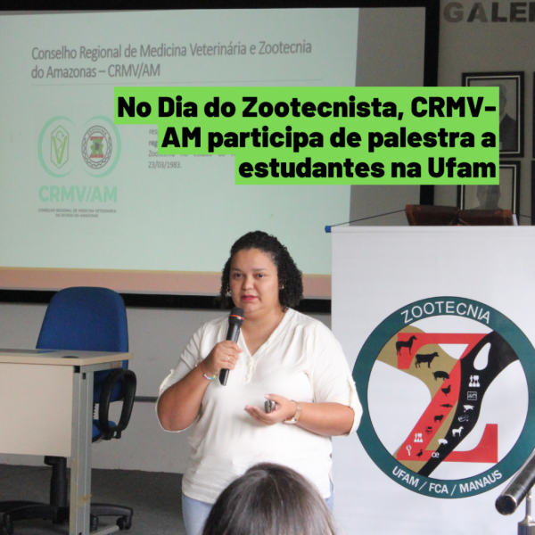 No Dia do Zootecnista, CRMV-AM participa de palestra a estudantes na Ufam (Post para Instagram)