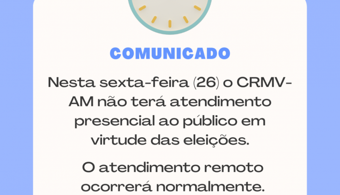 Nessa sexta-feira (26) o CRMV-AM não terá atendimento ao público presencial em virtude das eleições.