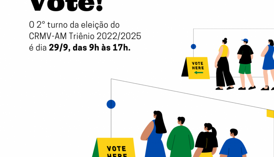 O 2° turno da eleição do CRMV-AM Triênio 20222025 é dia 299.