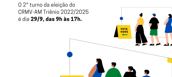O 2° turno da eleição do CRMV-AM Triênio 20222025 é dia 299.