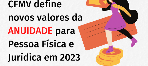 Resolução do CFMV define novos valores da ANUIDADE para Pessoa Física e Jurídica em 2023